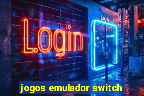 jogos emulador switch